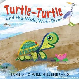 Cover image for Turtle-Turtle and the Wide, Wide River